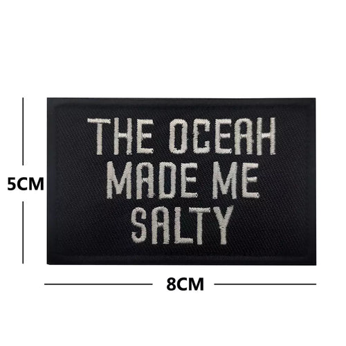 Funny The Ocean Made Me Salty Embroidered Hook and Loop Tactical Morale Patch FREE USA SHIPPING SHIPS FROM USA PAT-304