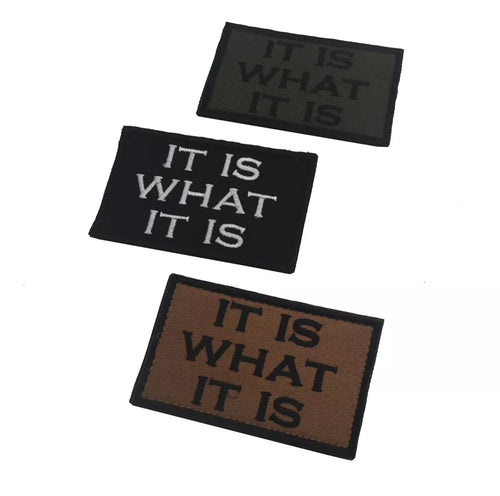 Funny It Is What It Is Tactical Patch Army Marines Morale Hook and Loop FREE USA SHIPPING  SHIPS FROM USA PAT-189/190/191  (E)