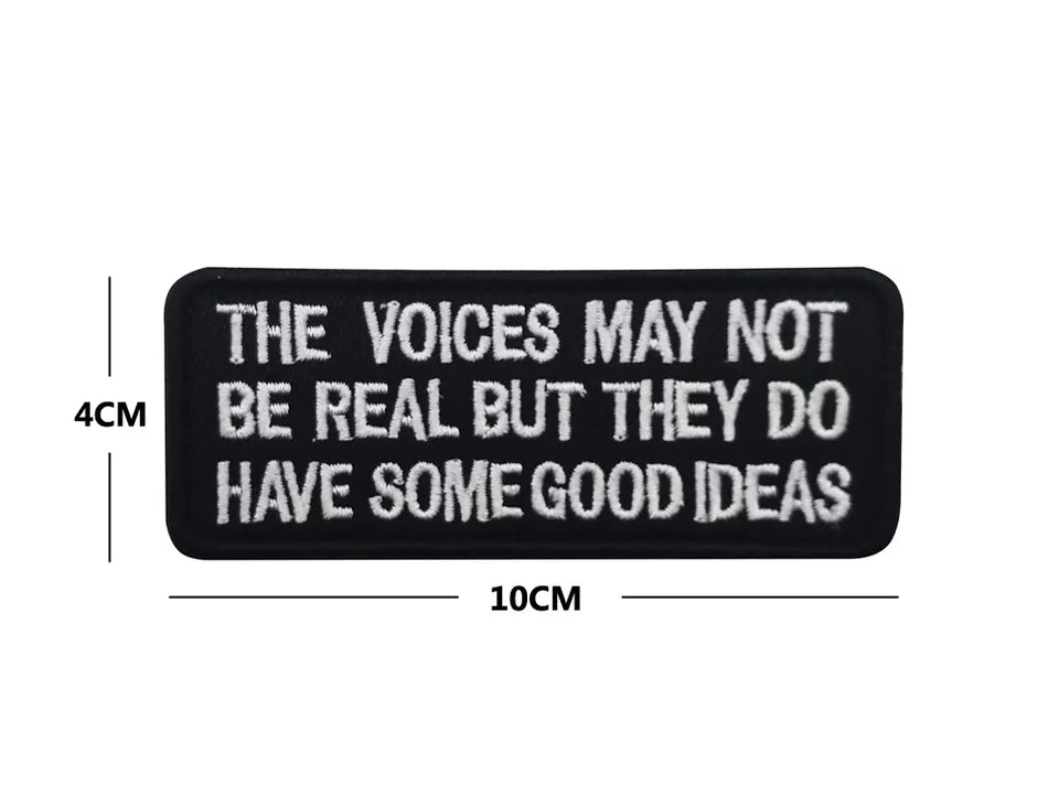 Funny The Voices Have Good Ideas Embroidered  Hook and Loop Morale Patch Army Navy USMC Air Force LEO FREE USA SHIPPING SHIPS FROM USA PAT-341/A