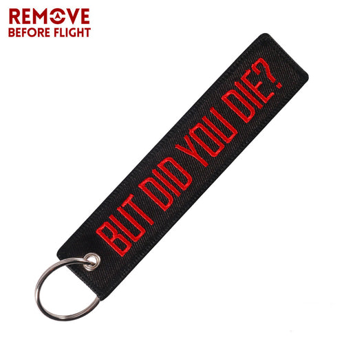 But Did You Die? Keychain Luggage Tag Motorcycle Bike Week Harley Kawasaki Suzuki Honda Yamaha Sturgis LKC-40 - www.ChallengeCoinCreations.com