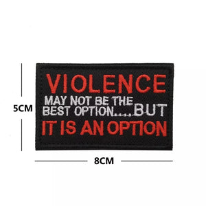 Violence Is An Option Tactical Patch Army Marines Morale Hook and Loop FREE USA SHIPPING  SHIPS FROM USA PAT-160