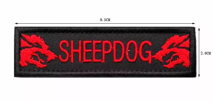 Sheepdog Protector Embroidered Hook and Loop Tactical Morale Patch FREE USA SHIPPING SHIPS FROM USA PAT-334/A/B/C  (E)