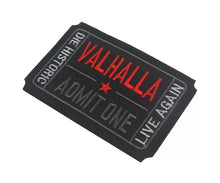 Load image into Gallery viewer, Valhalla Admit One Ticket Viking Nordic Embroidered  Hook and Loop Morale Patch Army Navy USMC Air Force LEO FREE USA SHIPPING SHIPS FROM USA PAT-01/A/B
