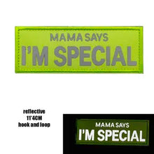 Load image into Gallery viewer, Funny Mama Says I Am Special Tactical Embroidered Hook and Loop Morale Patch FREE USA SHIPPING SHIPS FREE FROM USA V-00023 PAT-359/373 (E)