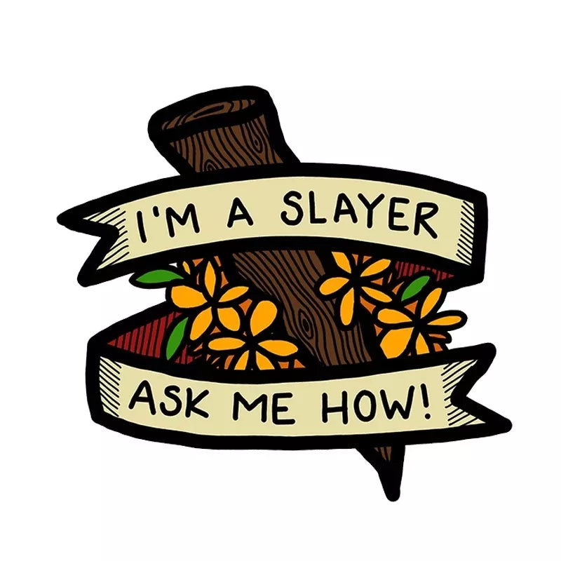 Buffy The Vampire Slayer I'm A Slayer Ask Me How Pin FREE USA SHIPPING SHIPS FROM USA P-176B