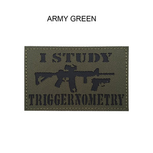 I Study Triggernometry Hook and Loop Morale Patch Army Navy USMC Air Force LEO PAT-24/25/26 (E)