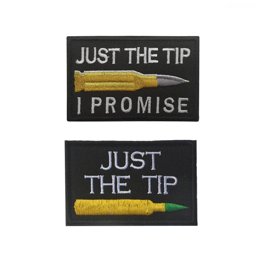 2A Just The Tip I Promise Hook and Loop Morale Patch Army Navy USMC Air Force LEO PAT-31/32 (E)