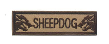 Load image into Gallery viewer, Sheepdog Protector Embroidered Hook and Loop Tactical Morale Patch FREE USA SHIPPING SHIPS FROM USA PAT-334/A/B/C  (E)
