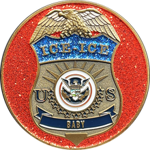 Load image into Gallery viewer, ICE ICE Baby Challenge Coin ERO dro  hsi Vanilla Ice Parody Immigration and Customs Enforcement BL12-002 - www.ChallengeCoinCreations.com