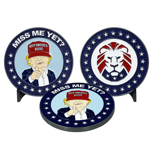 President Donald J. Trump MAGA 45 Do You Miss Me Yet? Challenge coin BL13-002 - www.ChallengeCoinCreations.com