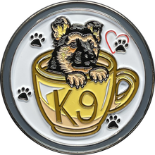 Load image into Gallery viewer, Cute K9 Puppy in coffee mug canine challenge coin police service dog handler BL14-003 - www.ChallengeCoinCreations.com