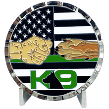Load image into Gallery viewer, K9 Police Thin Green Line Challenge Coin Fist Paw Bump CBP Border Patrol Marines Army Deputy Sheriff EL6-004 - www.ChallengeCoinCreations.com