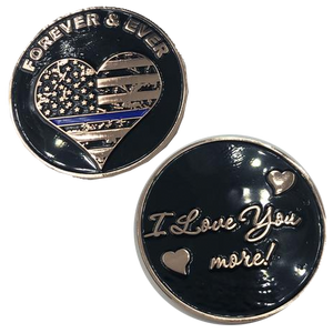Thin Blue Line I Love You More, Forever and Ever rose gold heart flag Police Challenge Coin J-001 - www.ChallengeCoinCreations.com
