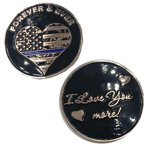 Thin Blue Line I Love You More, Forever and Ever rose gold heart flag Police Challenge Coin J-001 - www.ChallengeCoinCreations.com