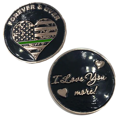 Thin Green Line Heart I Love You More, Forever and Ever rose gold flag Border Patrol Challenge Coin L-10