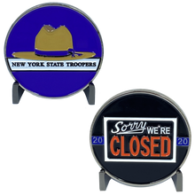 Load image into Gallery viewer, NYS New York State Police Trooper Thin Blue Line Sorry We&#39;re Closed Challenge Coin DL6-15 - www.ChallengeCoinCreations.com