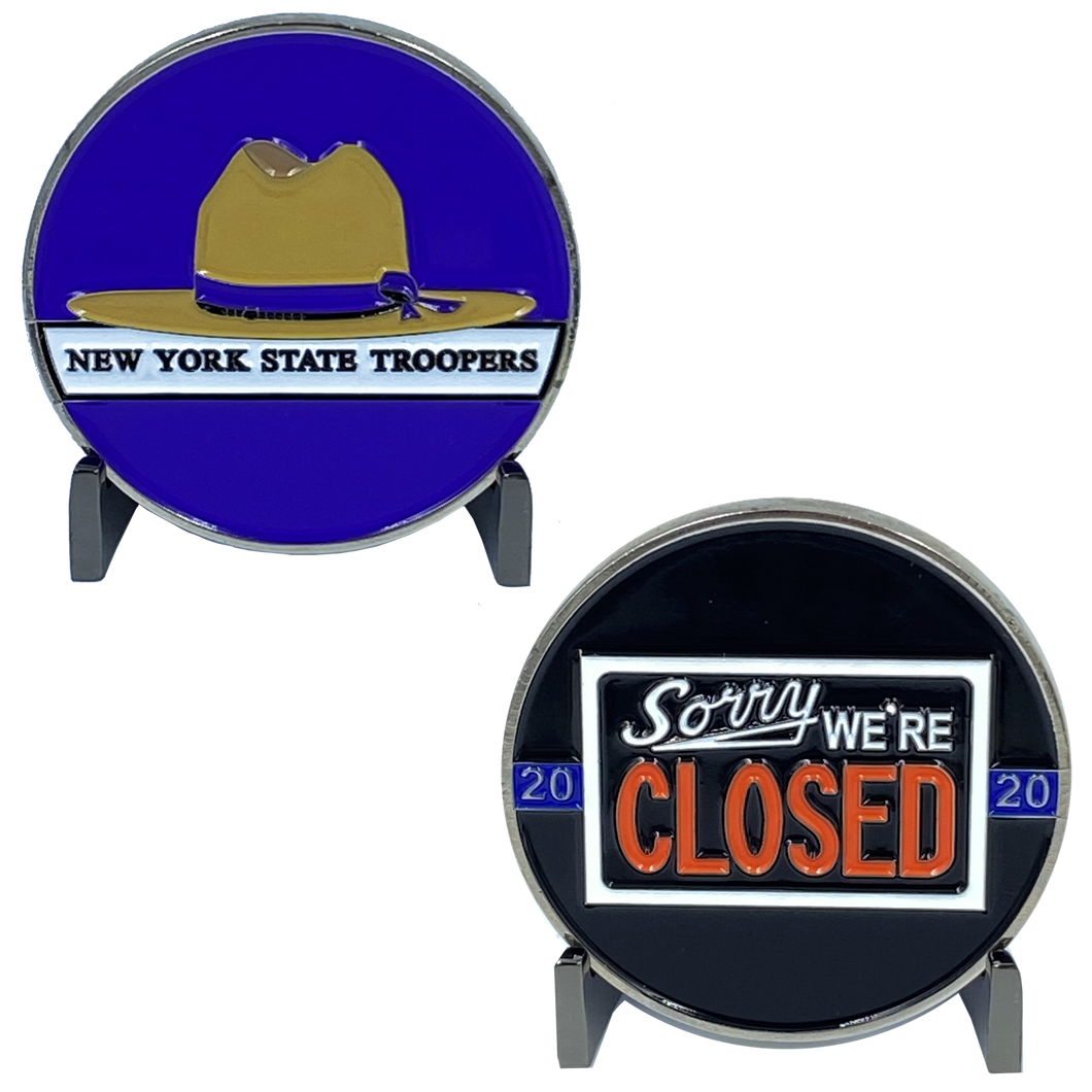 NYS New York State Police Trooper Thin Blue Line Sorry We're Closed Challenge Coin DL6-15 - www.ChallengeCoinCreations.com