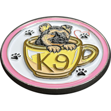 Load image into Gallery viewer, Cute PINK K9 Puppy in coffee mug canine challenge coin police service dog handler BL14-004 - www.ChallengeCoinCreations.com