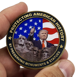 President Donald J. Trump Protecting Monuments American History Challenge Coin MAGA 45 White House Executive Order H-009 - www.ChallengeCoinCreations.com