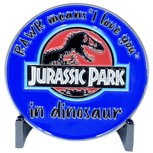 Load image into Gallery viewer, RAWR Means &quot;I Love You&quot; Jurassic Park inspired Dinosaur Challenge Coin Tyrannosaurus rex (blue) Police CL7-12 - www.ChallengeCoinCreations.com