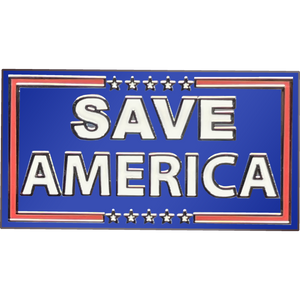 SAVE AMERICA Pin President Donald J. Trump 45 MAGA White House America First BL13-015 - www.ChallengeCoinCreations.com
