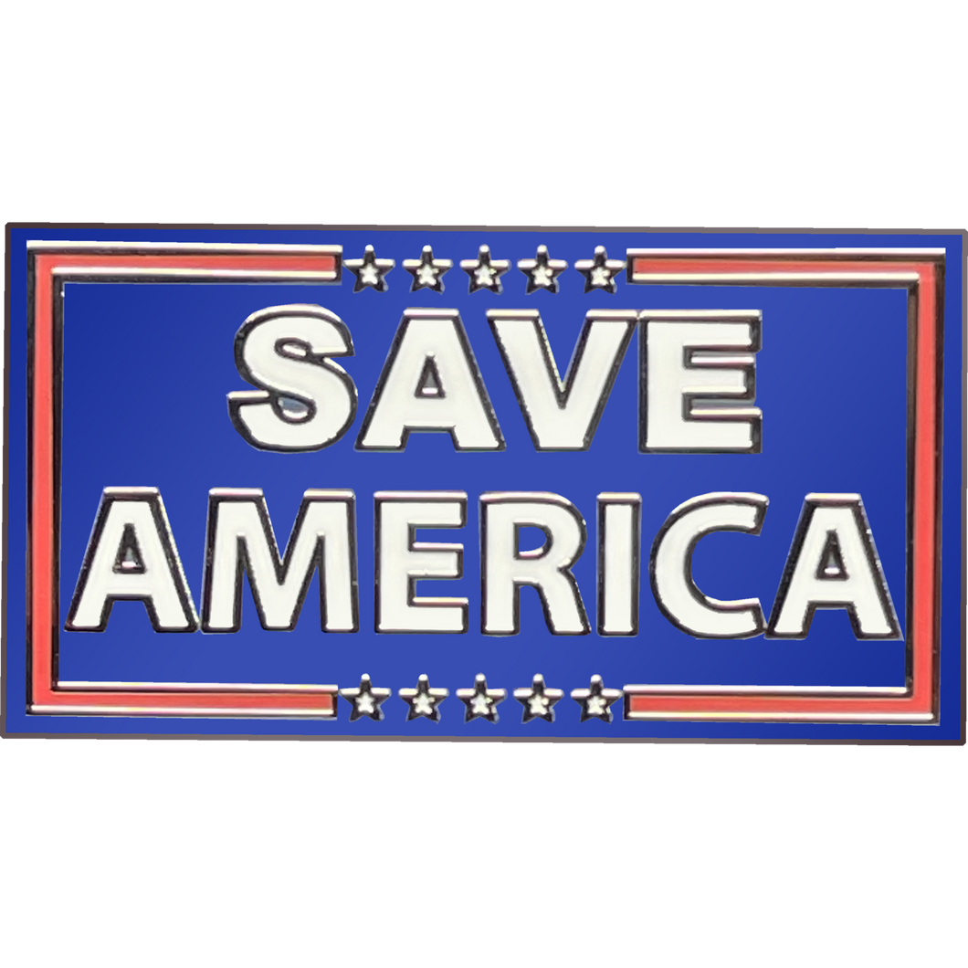SAVE AMERICA Pin President Donald J. Trump 45 MAGA White House America First BL13-015 - www.ChallengeCoinCreations.com