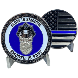 Thin Blue Line Challenge Coin SLOW IS SMOOTH, SMOOTH IS FAST Beard Gang Skull Police FBI LAPD CBP USSS Back the Blue DL10-17 - www.ChallengeCoinCreations.com