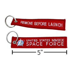 Space Force REMOVE BEFORE LAUNCH Keychain or Luggage Tag or zipper pull MMXIX CL4-08 LKC-90
