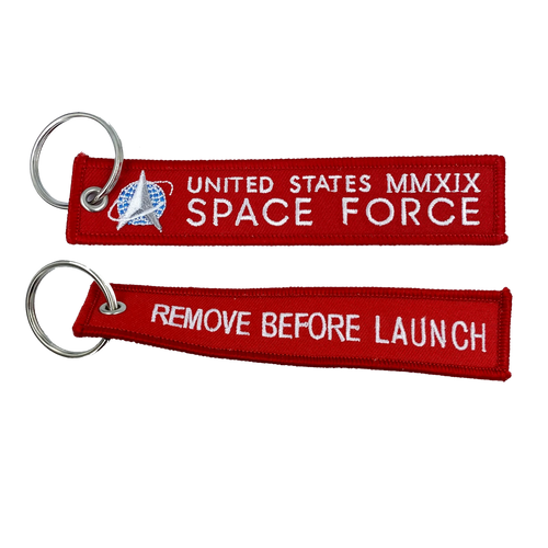 Space Force REMOVE BEFORE LAUNCH Keychain or Luggage Tag or zipper pull MMXIX CL4-08 LKC-90