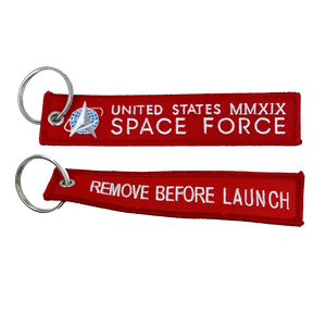 Space Force REMOVE BEFORE LAUNCH Keychain or Luggage Tag or zipper pull MMXIX CL4-08 LKC-90