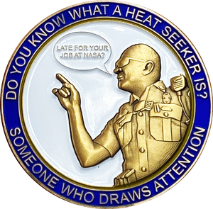 Heroes of the Highway version 4 Heat Seeker Edition "Late for your Job at Nasa" CSP Challenge Coin CT Trooper Matthew Spina EL6-012 - www.ChallengeCoinCreations.com