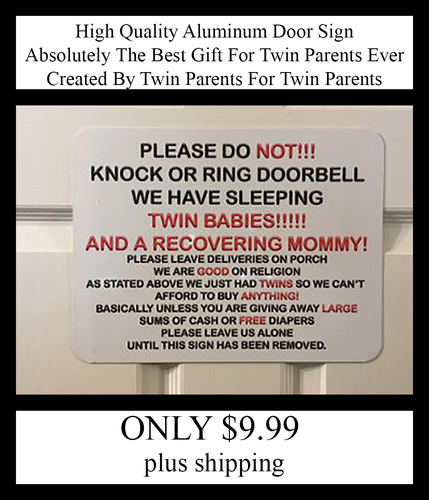 Worlds Best Twin Parent Anti Solicitation Sign!!!! - www.ChallengeCoinCreations.com