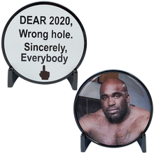 Load image into Gallery viewer, Dear 2020, Wrong Hole Big Guy Challenge Coin DL3-14 - www.ChallengeCoinCreations.com