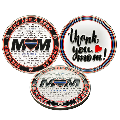 Mom You are a Hero Challenge Coin Thin Blue Line Police NYPD LAPD FBI ATF CBP HSI EL13-006