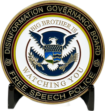 Load image into Gallery viewer, Biden Information Governance Board Free Speech Police Border Patrol CBP Field OPS HSI ICE FBI EL12-006