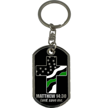 Load image into Gallery viewer, Border Patrol Agent or Sheriff Deputy Prayer Saint Michael Protect Us Matthew 14:30 Challenge Coin Dog Tag Keychain Thin Green Line GL5-006 KCDT-13