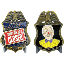 Load image into Gallery viewer, CBP BPA Border Patrol Agent Sorry We&#39;re Closed Challenge Coin BL10-014 - www.ChallengeCoinCreations.com