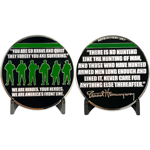 Ernest Hemingway quote Thin Green Line Border Patrol Deputy Sheriff Army Marines Military Challenge Coin CBP EL12-014