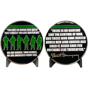 Ernest Hemingway quote Thin Green Line Border Patrol Deputy Sheriff Army Marines Military Challenge Coin CBP EL12-014