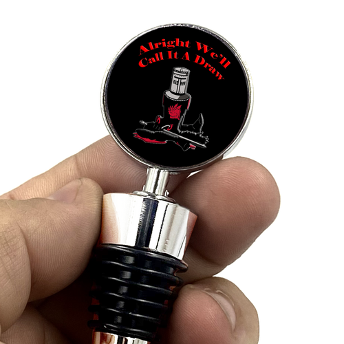 Black Knight Call It A Draw Monty Python Search For The Holy Grail Inspired Wine Stopper - www.ChallengeCoinCreations.com