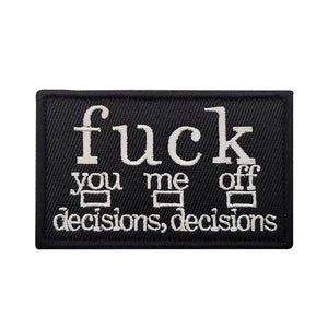 Funny DECISIONS DECISIONS Hook and Loop Morale Patch Army Navy USMC Air Force LEO FREE USA SHIPPING SHIPS FROM USA V01401 PAT-104