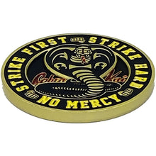 Load image into Gallery viewer, Karate Kid inspired Cobra Kai No Mercey 1984 All Valley Championship Strike First Strike Hard Challenge Coin Martial Arts MMA EL8-011 - www.ChallengeCoinCreations.com