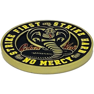 Karate Kid inspired Cobra Kai No Mercey 1984 All Valley Championship Strike First Strike Hard Challenge Coin Martial Arts MMA EL8-011 - www.ChallengeCoinCreations.com