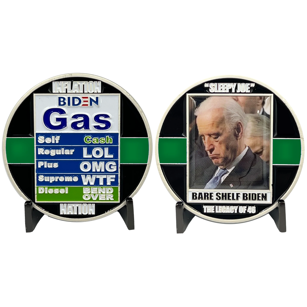 Thin Green Line Funny inflation Sleepy Joe Bare Shelf Biden Gas parody Challenge Coin MAGA Donald Trump 2024 gift GL3-011