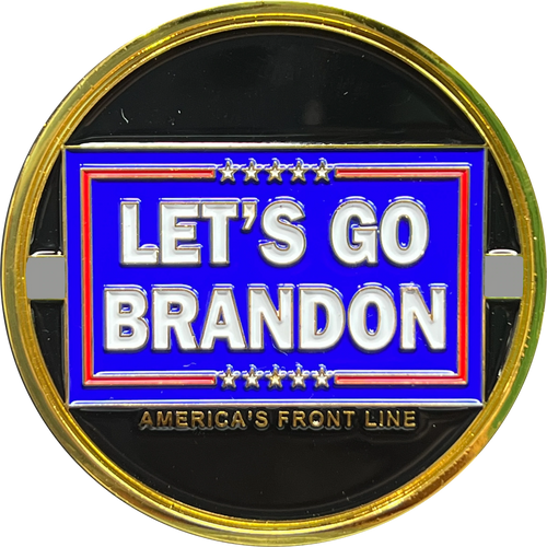 Let's Go Brandon Thin Gray Line Corrections CO Correctional Officer version Challenge Coin Honor First MAGA Trump 2024 GL3-008