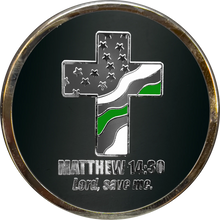 Load image into Gallery viewer, Border Patrol Agent Prayer Saint Michael Protect Us Matthew 14:30 Challenge Coin Thin Green Line GL7-005