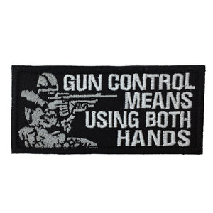Gun Control Means Using Both Hands Hook and Loop Morale Patch Army Navy USMC Air Force LEO FREE USA SHIPPING SHIPS FROM USA PAT-114 (E)