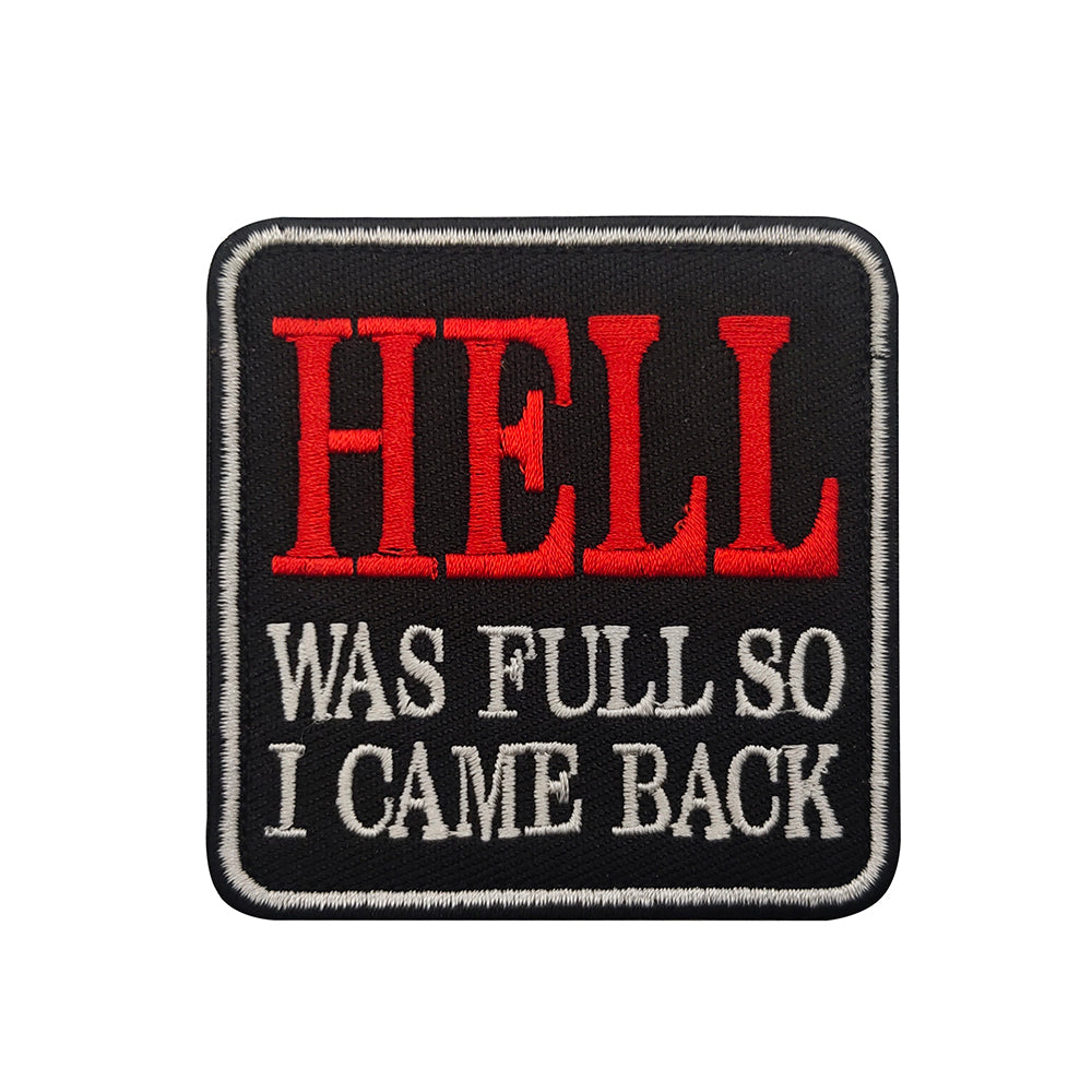 Funny Hell Was Full So I Came Back Hook and Loop Morale Patch Army Navy USMC Air Force LEO FREE USA SHIPPING SHIPS FROM USA V01410 PAT-99