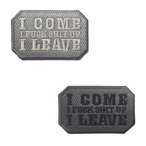 I Come I F@#K S#$T Up I Leave Hook and Loop Morale Patch Army Navy USMC Air Force LEO FREE USA SHIPPING SHIPS FROM USA V0092-1/2 PAT-54/55