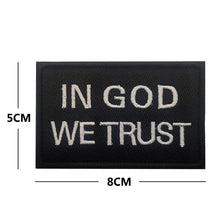Load image into Gallery viewer, In God We Trust Christian Embroidered Hook and Loop Tactical Morale Patch FREE USA SHIPPING SHIPS FREE FROM USA V-01414 PAT-419